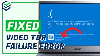 [FIXED] How to Fix VIDEO TDR FAILURE Error in Windows 10/11 | Stop Code Fixed