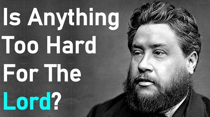 Is Anything Too Hard For The Lord? - Charles Haddo...