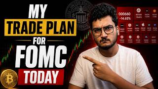 FOMC TODAY - MY TRADE PLAN FOR BITCOIN