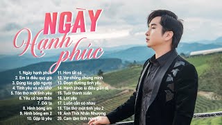 Ngày Hạnh Phúc - 20 Bài Nhạc Trẻ Tình Yêu Lãng Mạn Hay Nhất 2025 - Yêu Là Hạnh Phúc