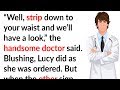 Funny story: Woman tricks handsome doctor into doing a strange intimate procedure