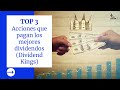 TOP 3: Acciones que pagan los mejores dividendos (Dividend Kings)