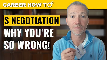 Why Everything You Think About Salary Negotiation is Wrong