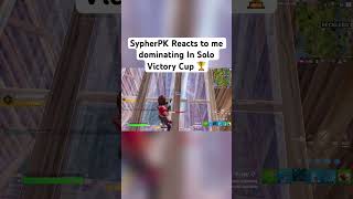 SypherPK Reacts to me dominating In Solo Victory Cup 🏆