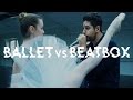 BALLET VS BEATBOX : WHEN CLASSIC MEETS HIP-HOP