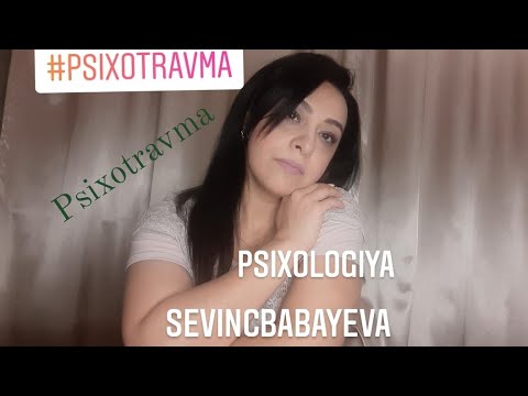 Video: Psixotravma Nədir