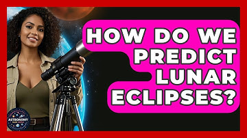 How Do We Predict Lunar Eclipses? - Astronomy Made Simple
