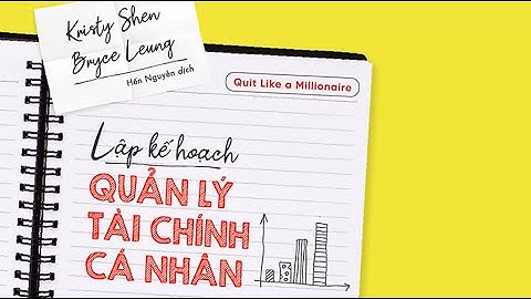 [Sách Nói] Lập Kế Hoạch Quản Lý Tài Chính Cá Nhân - Chương 1 | Kristy Shen, Bryce Leung