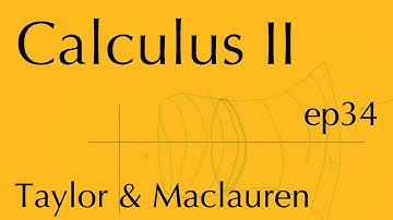 Calculus II ep34: More Taylor series (Dec 3, 2025)