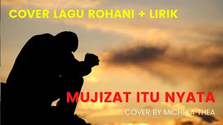 MUJIZAT ITU NYATA (JONATHAN PRAWIRA) | COVER BY MICHELA THEA + LIRIK