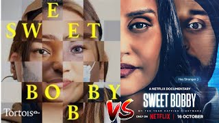 Sweet Bobby: What Netflix didn’t tell you…