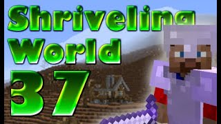 Shriveling World: E37: Fire island