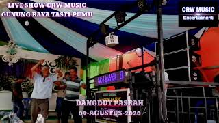 BAPAK BAPAK GAUL 😅😅 LIVE SHOW CRW MUSIC DANGDUT PASRAH 09 AGUSTUS 2020 GUNUNG RAYA TASTI PUMU