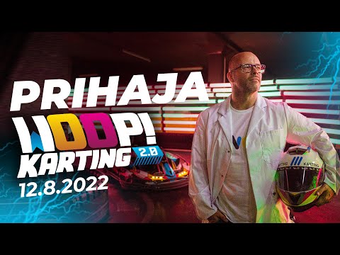 PRIHAJA WOOP! KARTING 2.0.