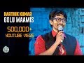 Golu Maamis- Stand-Up comedy video by Karthik Kumar