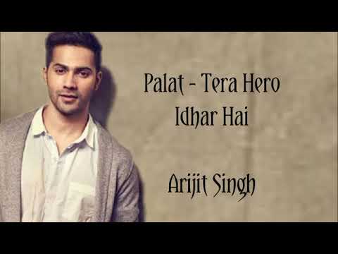 Palat Tera Hero Idhar Hai lyrics