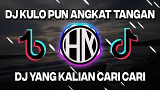 DJ TOP TOPAN - KULO PUN ANGKAT TANGAN | REMIX TIK TOK VIRAL TERBARU 2021🎶