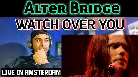 Alter Bridge - Watch Over You - Live in Amsterdam - FIRST TIME REACTION