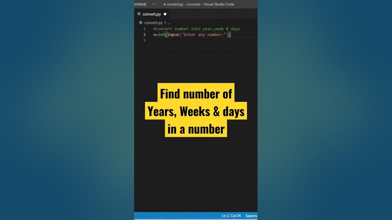 Find Year, weeks, days in a Number using Python #shorts #viral # ...