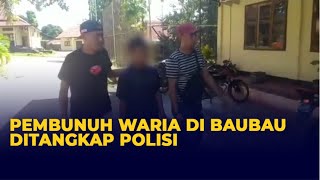 Mengaku Membela Diri, Pembunuh Waria di Baubau ini Ditangkap Polisi