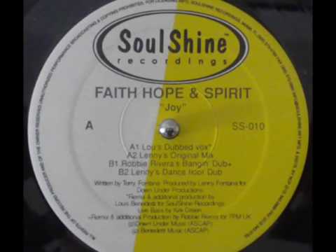 Lenny Fontana Pres. Faith, Hope & Spirit - Joy ( Lenny Fontana Mix )