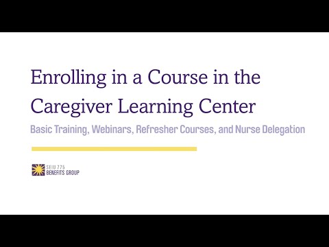 Enrolling in a Course in the CLC: Basic Training, Webinars, Refresher Courses and Nurse Delegation