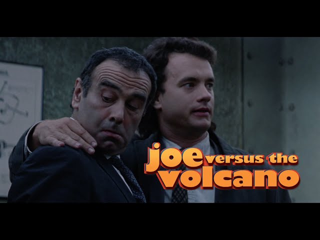 Joe Vs The Volcano - "I should say something..." | High-Def Digest