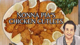Ready to Get Hungry?! Nonna Pia Makes her Thin, Crispy, Legendary Chicken Cutlets!