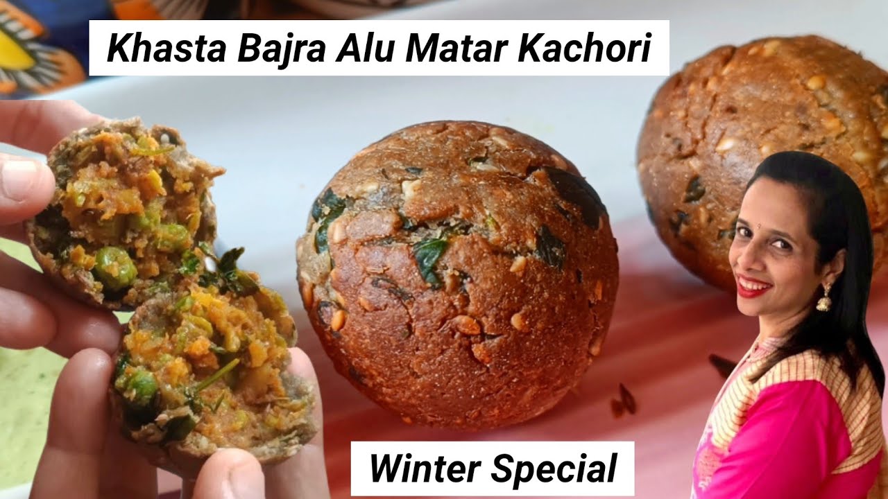 |Khasta Bajra Alu Matar Kachori|Non Fried Healthy Snack|Winter Special Recipe|