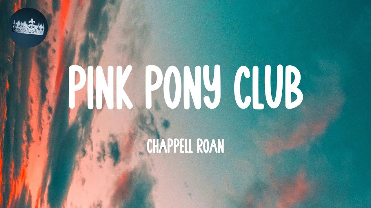 Pink Pony Club - Chappell Roan (Lyrics) Pink Pony Club - Chappell Roan (Lyrics)