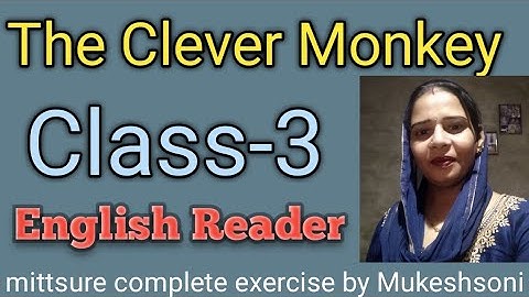Class-3,lesson-15#TheCleaverMonkey#Englishknights#emagix#mittsure#exerciseby Mukeshsoni