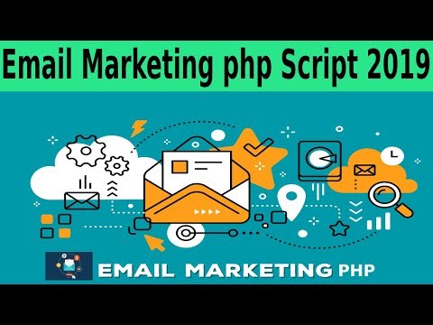 Best Email Marketing PHP Script 2019| Best Emil Marketing Application For Email Marketers