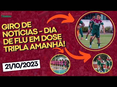 GIRO DE NOTÍCIAS - 21/10 - DIA DE FLU E TUDO DESTE DOMINGO!