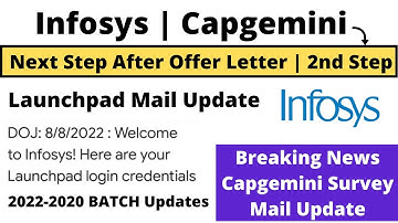 Infosys Breaking News | Launchpad Mail Update | Next Step after OL |  Capgemini Survey 2022-2019