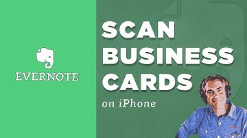 Evernote: How to Scan Business Cards using iPhone