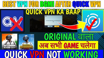 Quick Vpn Problem Today || Quick Vpn Connecting Failed || Best Vpn For Bgmi Server Problem || Bgmi