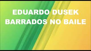 Karaoke Eduardo Dusek Barrados No Baile Original