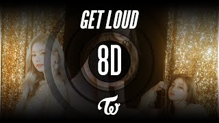 𝟴𝗗 𝗠𝗨𝗦𝗶𝗖 | Get Loud - TWICE (트와이스) | Use headphones🎧🎧🎧 Resimi