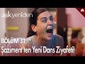 Aşk Yeniden - Şaziment'ten yeniden dans ziyafeti! / 31.Bölüm