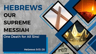 The Supremacy of Christ: One Sacrifice for All