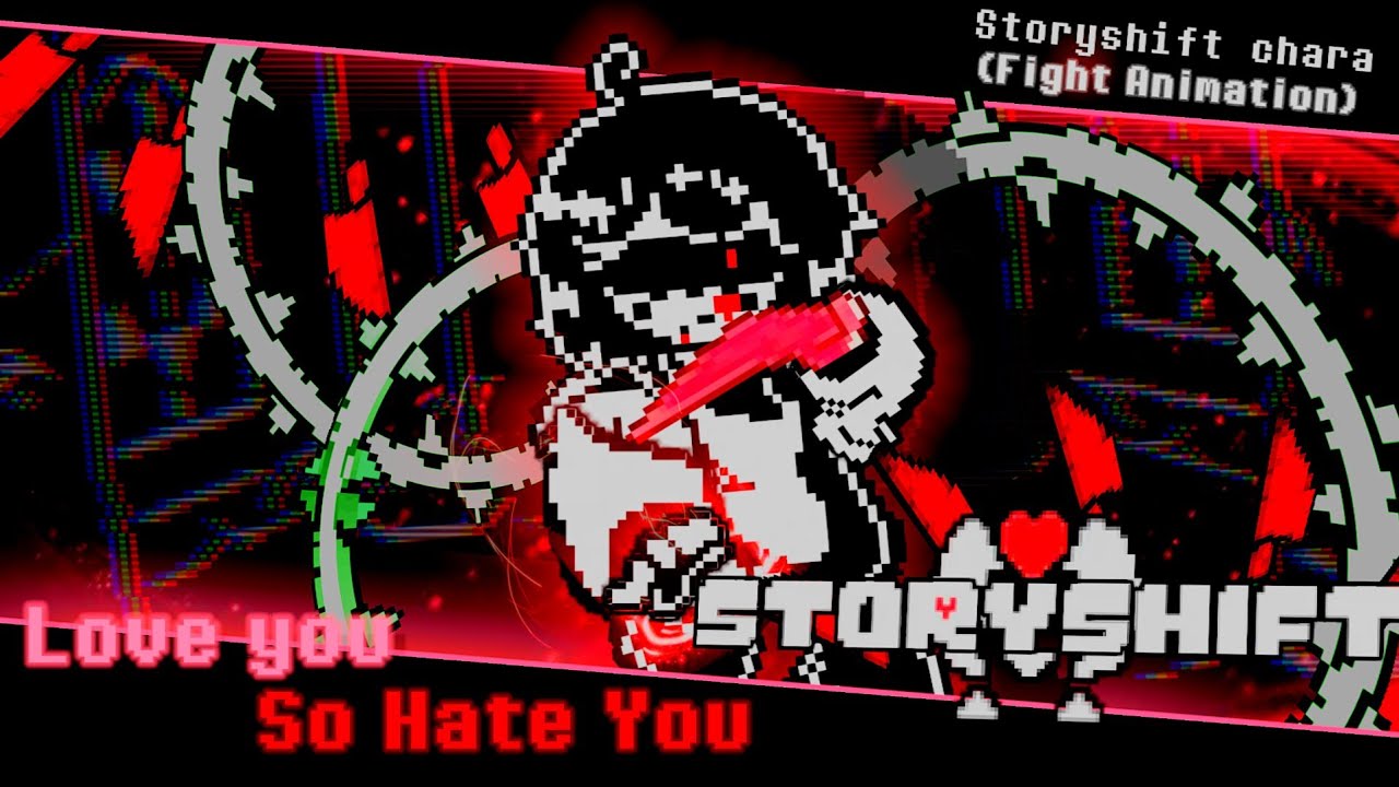 Storyshift Chara | Love You, So Hate You (Fight Animation)