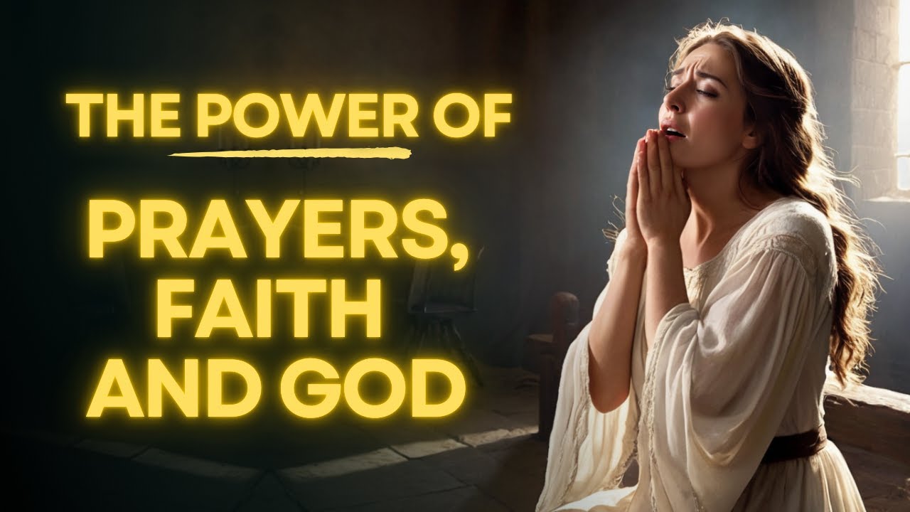 The Power of Prayer, Faith, and God: A Journey to Unshakable Belief ...