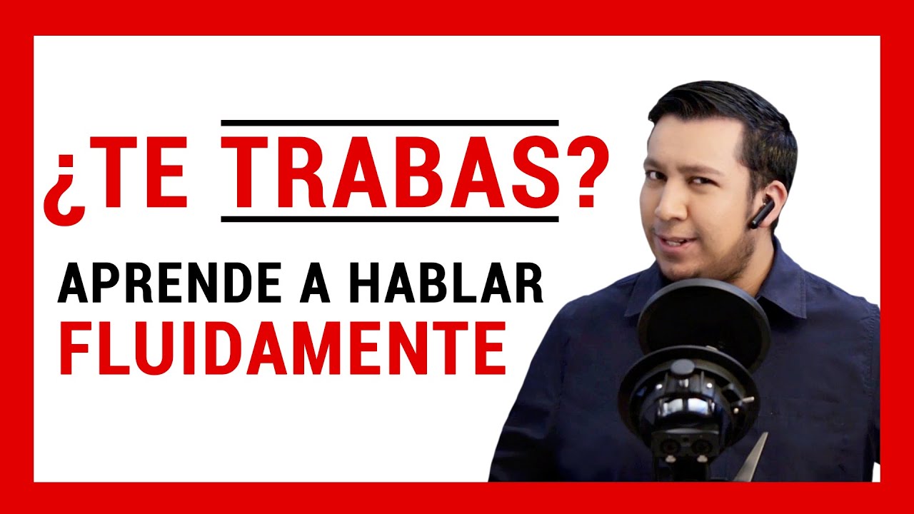 COMO HABLAR FLUIDO Y SIN TRABARTE 💪 EJERCICIOS DE IMPROVISACIÓN 😮