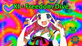 Xi - Freedom Dive Nightcore
