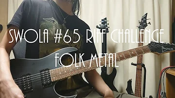 SWOLA65 Riff Challenge - Folk Metal (SWOLA#65)