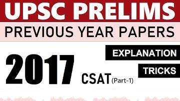 2017 Prelims CSAT (Part-1) | UPSC CSE Previous Year Paper Solved | Explanation and Tricks