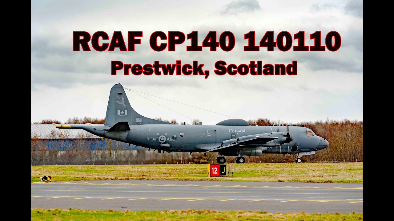 Canadian Air Force CP140 Aurora 140110 departs Prestwick - YouTube