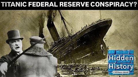 Titanic sinking ‘was a plot to create the Federal Reserve’ - and JP Morgan cancelled his ticket