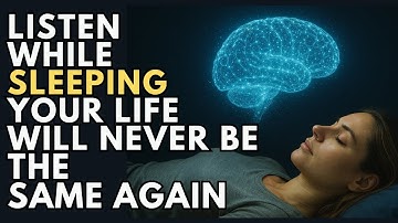 The Most Powerful Mind Reprogramming Audio While You Sleep – Your Life Will Never Be the Same