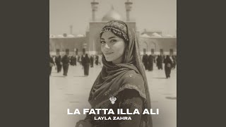 Download Lagu La Fatta Illa Ali MP3